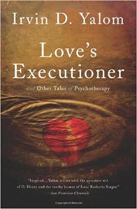 Love's Executioner: & Other Tales of Psychotherapy